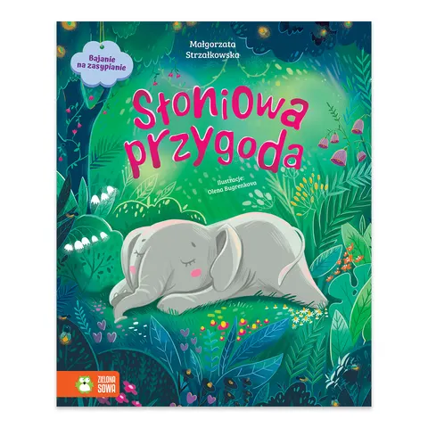 Słoniowa przygoda. Bajanie na zasypianie