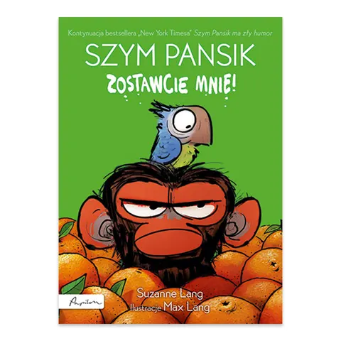 Szym Pansik. Zostawcie mnie!