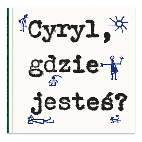 Cyryl, gdzie jesteś?