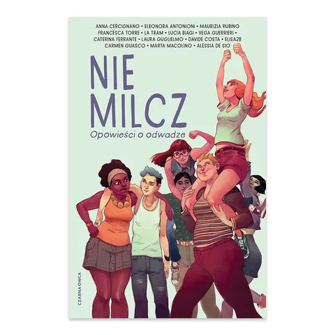 Nie milcz. Opowieści o odwadze