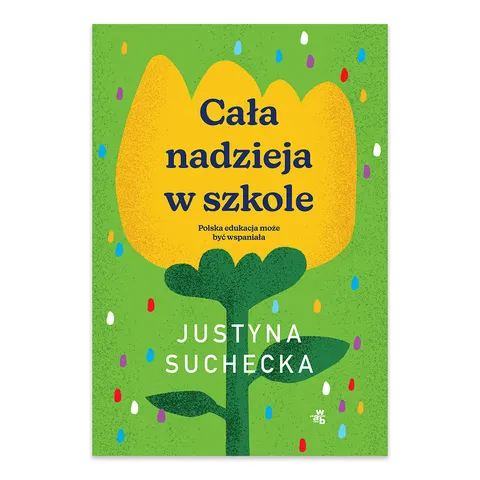 Cała nadzieja w szkole