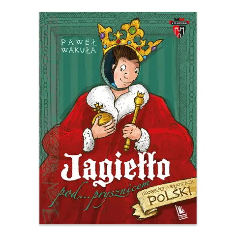 Jagiełło pod prysznicem. A to historia