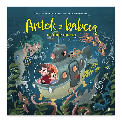 Antek z babcią na dnie morza. Antek i babcia. Tom 1