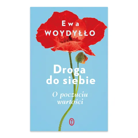 Droga do siebie. O poczuciu wartości