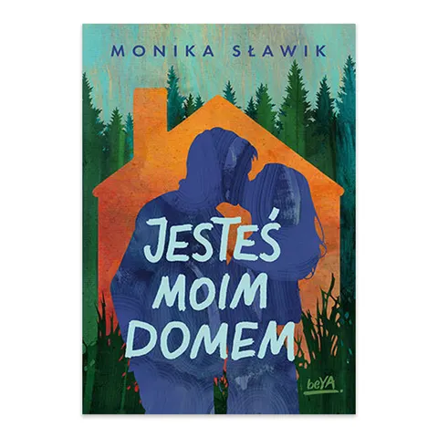 Jesteś moim domem