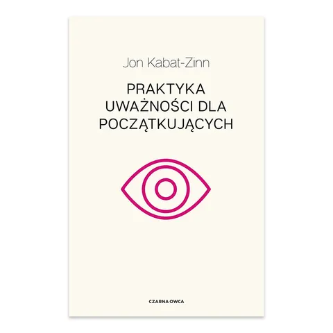 Praktyka uważności dla początkujących