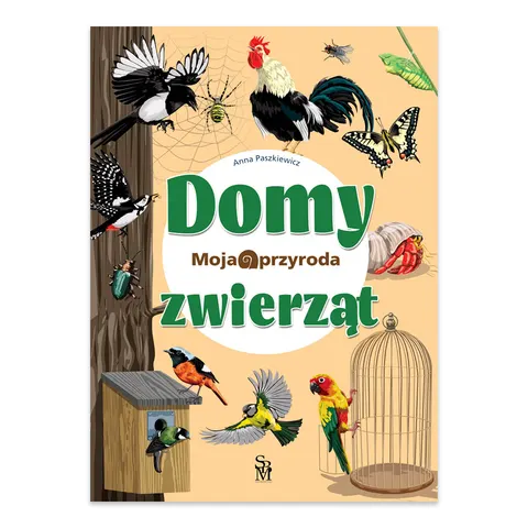 Domy zwierząt. Moja przyroda