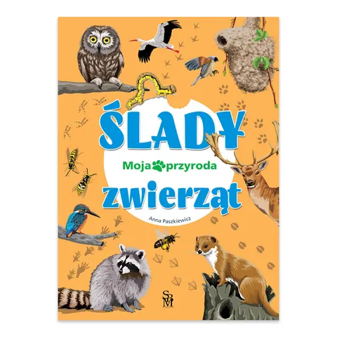 Ślady zwierząt. Moja przyroda