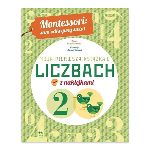 Moja pierwsza książka o liczbach. Montessori: sam odkrywaj świat