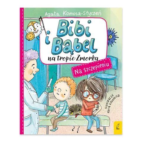 Na szczepieniu. Bibi i Bąbel na tropie Zmorka