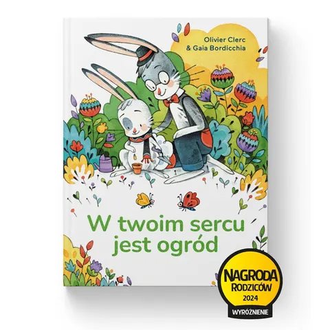 W twoim sercu jest ogród