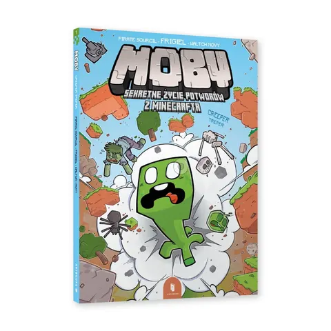 MOBY. Sekretne życie potworów z Minecrafta. Tom 1