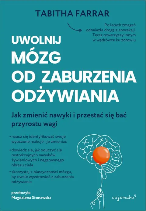 Uwolnij mózg od zaburzenia odżywiania
