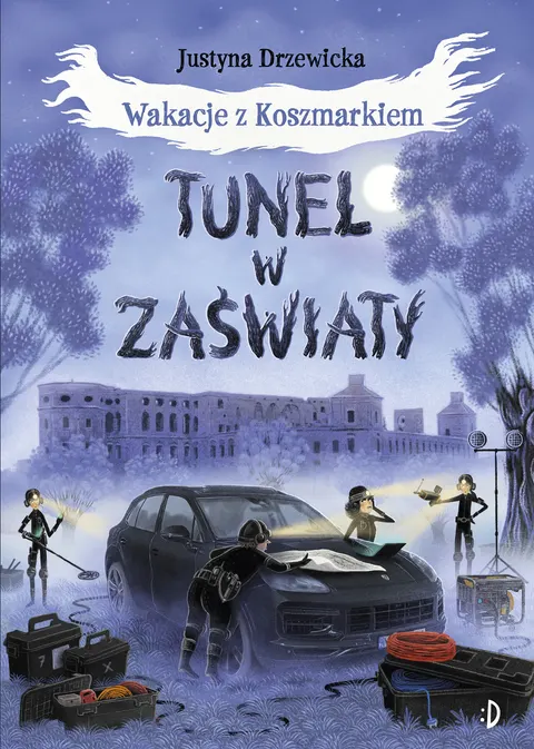 Tunel w zaświaty. Wakacje z Koszmarkiem. Tom 3