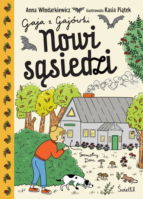 Nowi sąsiedzi. Gaja z Gajówki. Tom 4