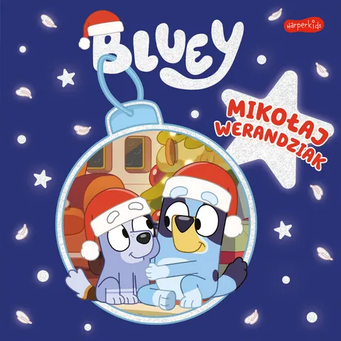 Mikołaj Werandziak. Bluey. Moja czytanka