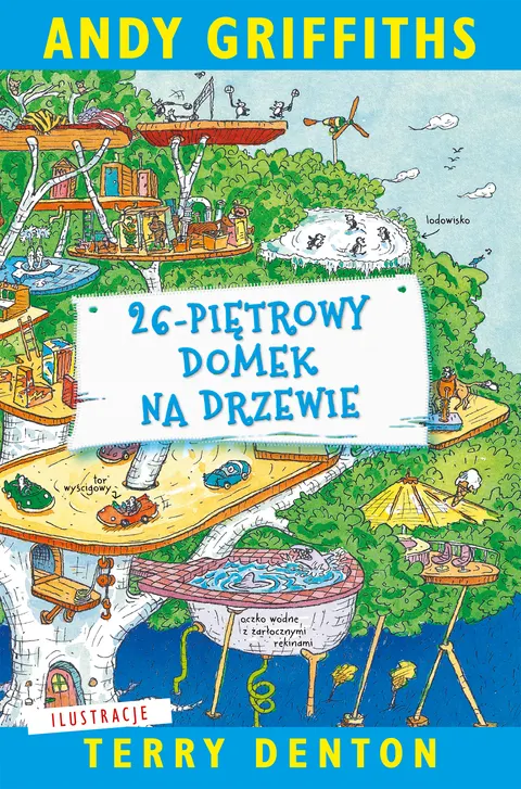 26-piętrowy domek na drzewie wyd. 2025