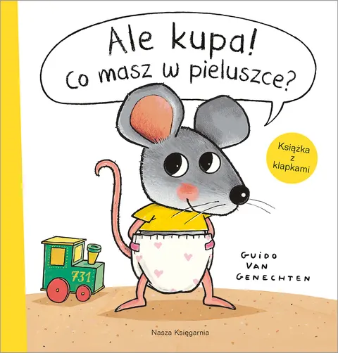 Ale kupa! Co masz w pieluszce? Mała myszka i inni...