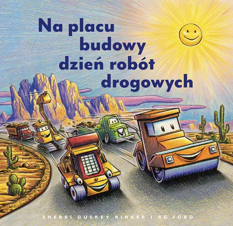 Na placu budowy dzień robót drogowych wyd. 2025