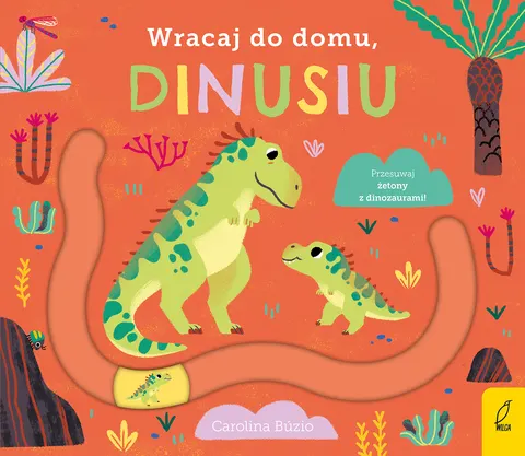 Wracaj do domu, dinusiu