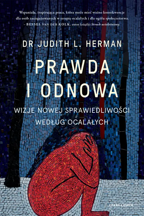 Prawda i odnowa. Wizje nowej sprawiedliwości według ocalałych