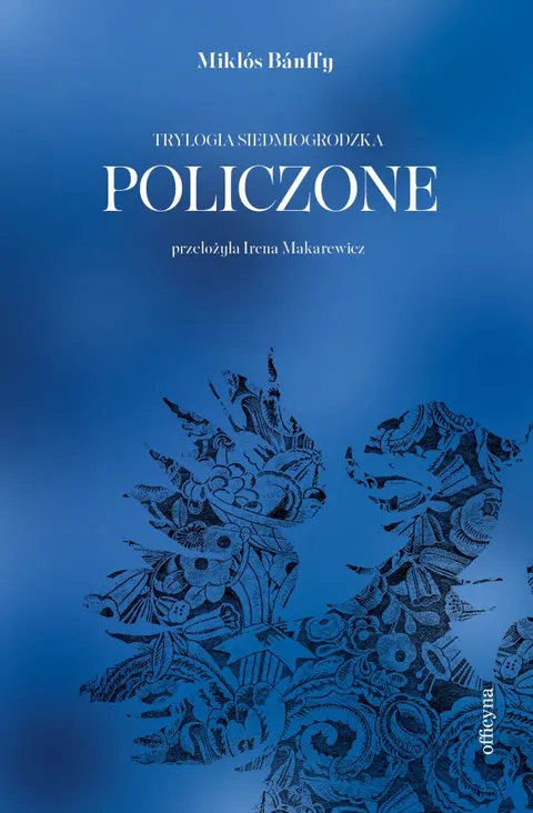 Policzone. Trylogia siedmiogrodzka