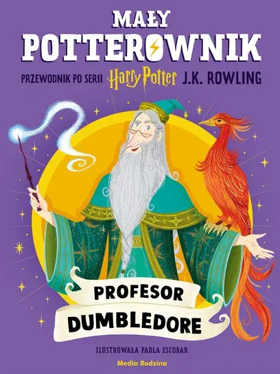 Profesor Dumbledore. Mały potterownik. Przewodnik po serii Harry Potter.