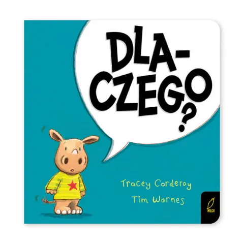Maluch poznaje świat. DLACZEGO?