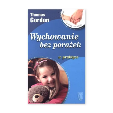 Wychowanie bez porażek w praktyce