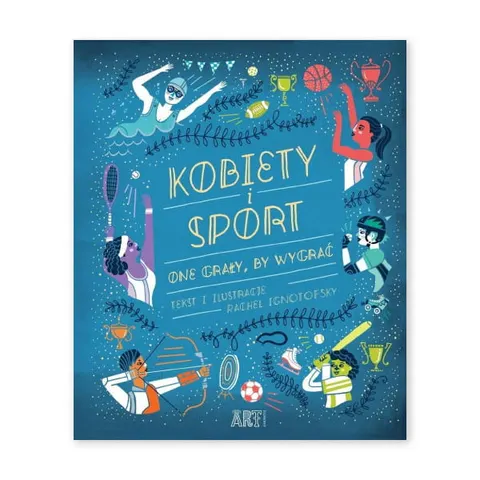 Kobiety i sport. One grały by wygrać