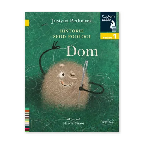 Czytam sobie. Historie spod podłogi. Dom. Poziom 1