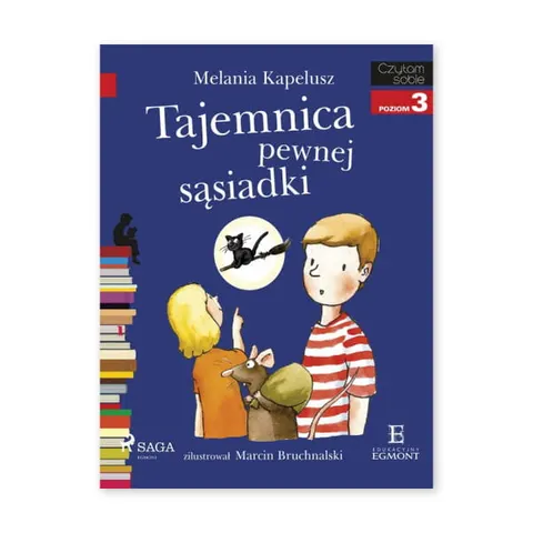 Czytam sobie. Tajemnica pewnej sąsiadki. Poziom 3