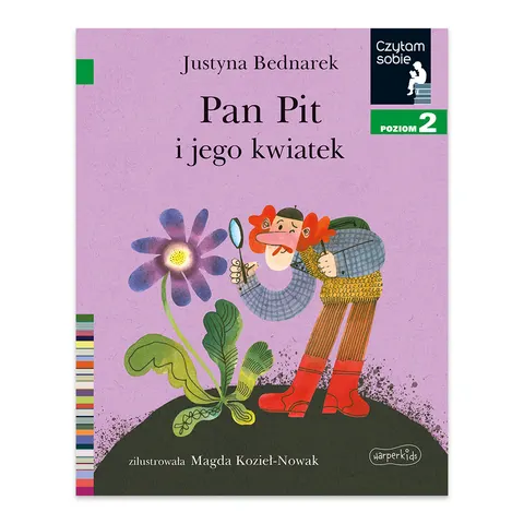 Pan Pit i jego kwiatek. Czytam sobie. Poziom 2