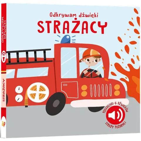 Odkrywam dźwięki. Strażacy Książk dla dzieci Api Papi