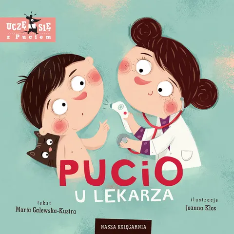 Pucio u lekarza. Wydawnictwo Nasza Księgarnia