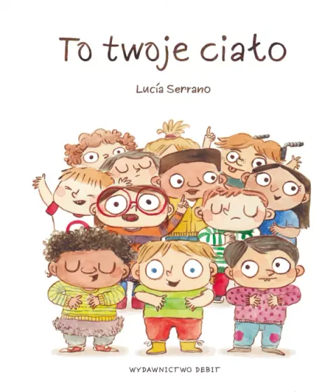 To twoje ciało. Wydawnictwo Debit