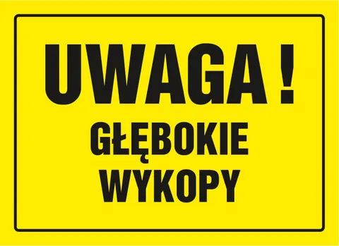 Znak TDC: Uwaga głębokie wykopy