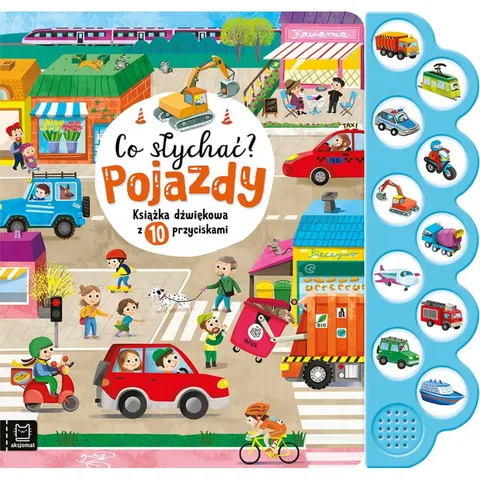 Co słychać? Pojazdy. Książka dźwiękowa
