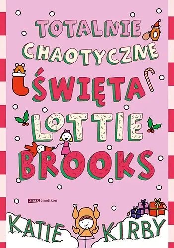 Totalnie chaotyczne święta Lottie Brooks część 5. Książka dla Dzieci