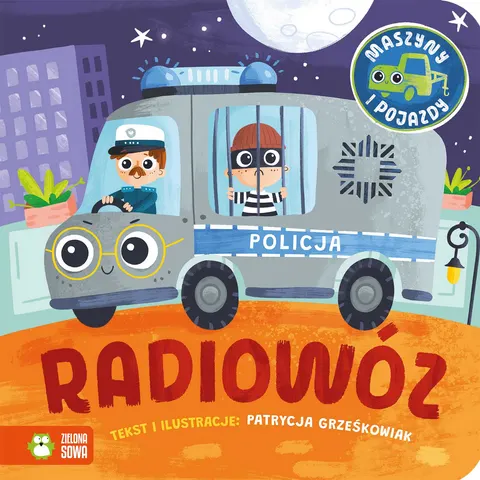 Maszyny i pojazdy. Radiowóz książeczka aktywizująca dla dzieci