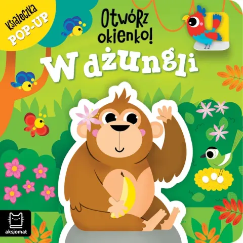 Aksjomat Otwórz okienko! W Dżungli. Książeczka pop-up
