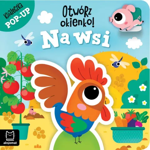 Aksjomat Otwórz okienko! Na wsi. Książeczka pop-up