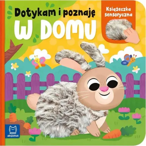 Dotykam i poznaję. W domu. Książeczka sensoryczna