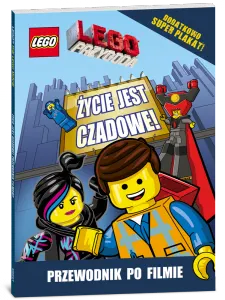 LEGO PRZYGODA ŻYCIE JEST CZADOWE! PRZEWODNIK FILMOWY