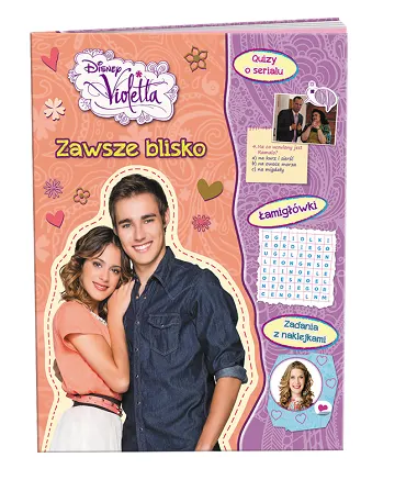 DISNEY VIOLETTA ZAWSZE BLISKO