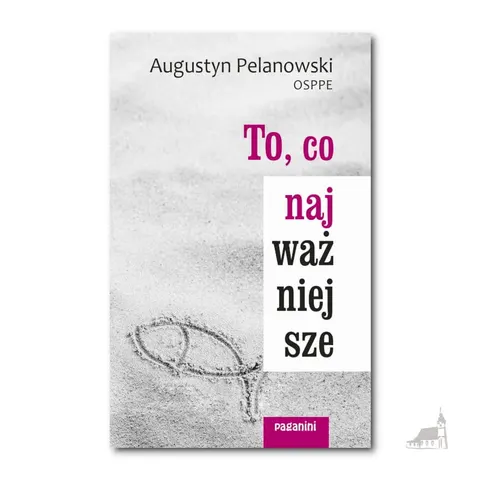 TO CO NAJWAŻNIEJSZE -PELANOWSKI