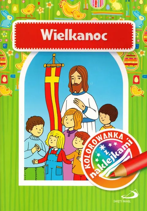 KOLOROWANKA Z NAKLEJKAMI- WIELKANOC
