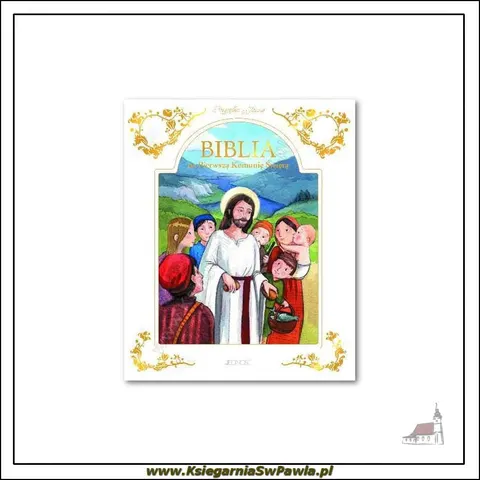 BIBLIA NA PIERWSZĄ KOMUNIĘ ŚWIĘTĄ (w etui)