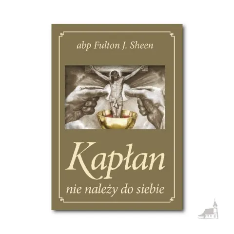 KAPŁAN NIE NALEŻY DO SIEBIE - ZŁOTA OKŁADKA