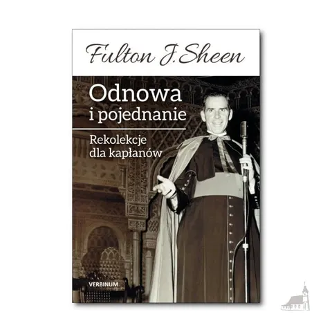 ODNOWA I POJEDNANIE REKOLEKCJE DLA KAPŁANÓW